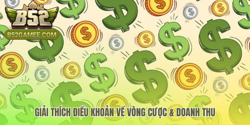 Các khuyến mãi B52 có yêu cầu về doanh thu cược