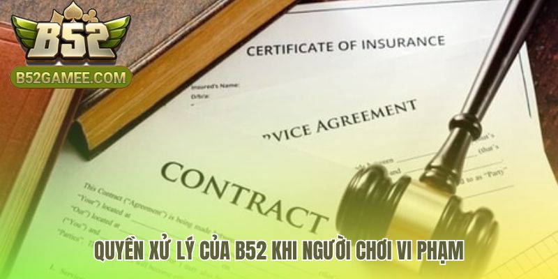 Miễn trừ trách nhiệm B52 cho phép xử lý tài khoản vi phạm